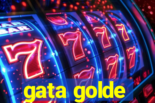 gata golde